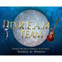 D.R.E.A.M. TEAM - Scuola di Musica e Canto