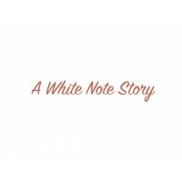 A White Note Story