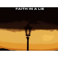 Faith In A Lie