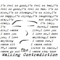 The Walking Contradiction