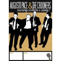 Augusto Pace and the Crooners