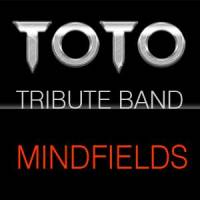 Mindfields Toto Tribute