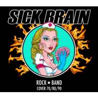 Sick Brain Hard Rock cover band