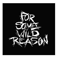 FSWR - For Some Wild Reason