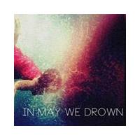 In May We Drown
