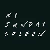 My Sunday Spleen