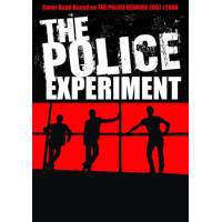 THE POLICE EXPERIMENT
