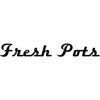 Fresh Pots