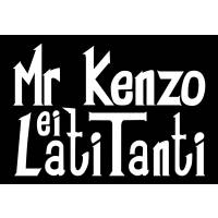Mr Kenzo e i LatiTanti