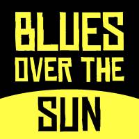 Blues Over The Sun