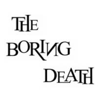 The boring death