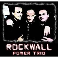 ROCKWALL - Power Trio