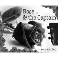 ROSE and THE CAPTAIN