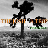 THE JOSHUA TRIP U2 Experience