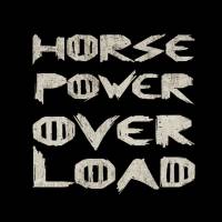 Horse Power Overload