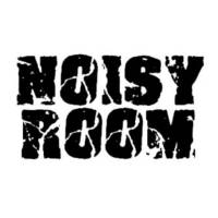 Noisy Room