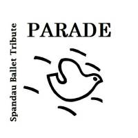 PARADE- Spandau Ballet Tribute