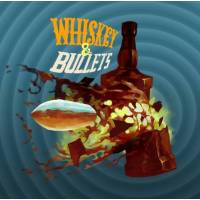 Whiskey and Bullets