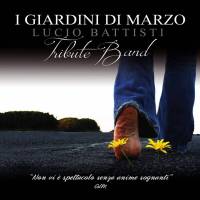 I GIARDINI DI MARZO Lucio Battisti Tribute Band
