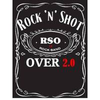 Rock n Shot Over RSO