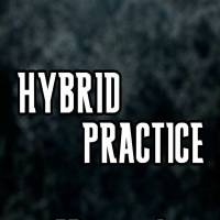 Hybrid Practice