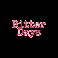 Bitter Days