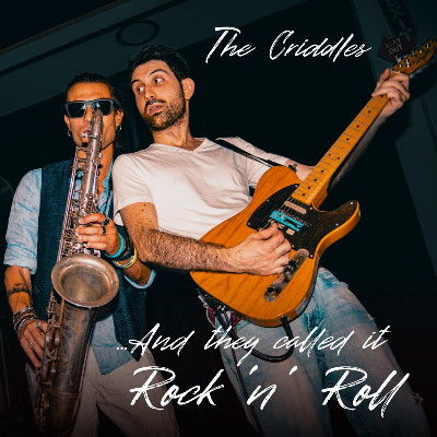 The Criddles - "...And They Called It Rock'n'Roll"
