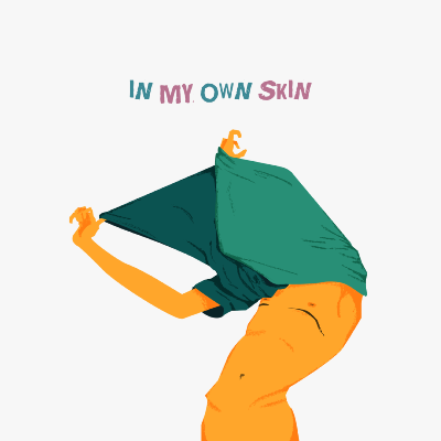 In my own skin