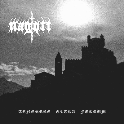 Nagott - Tenebrae Ultra Ferrum