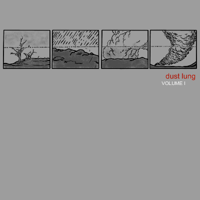 Dust Lung - Volume I