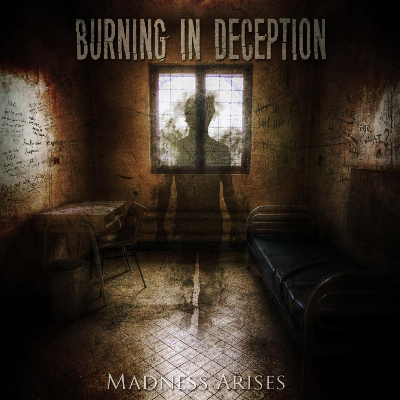 Burning in Deception - Madness Arises