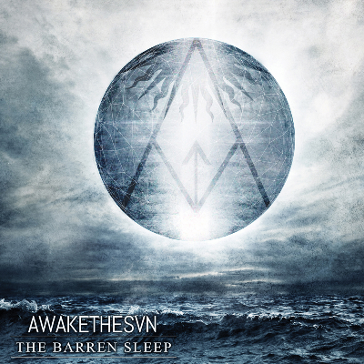 Awake the Sun - The Barren Sleep