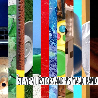 STEVEN LIPSTICKS AND HIS MAGIC BAND