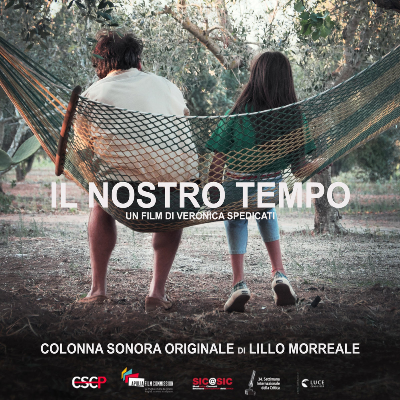 Lillo Morreale - Il Nostro Tempo (Colonna Sonora Originale)