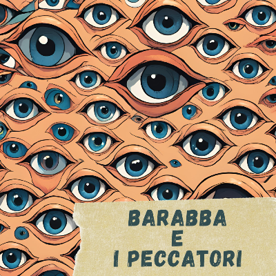 Barabba e I Peccatori 