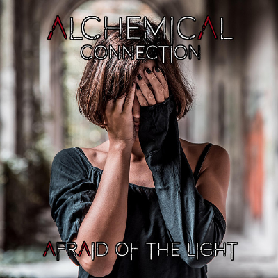 ALCHEMICAL CONNECTION - Afraid of the light