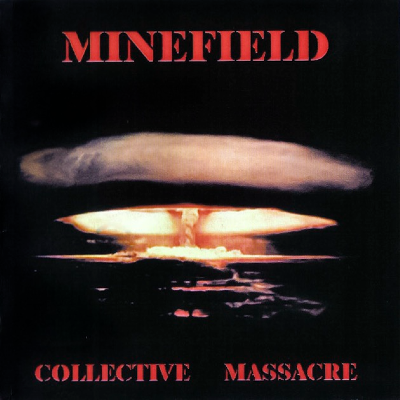 MINEFIELD -Collective Massacre-