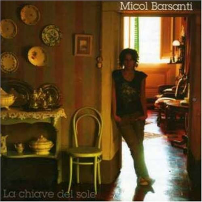 La Chiave del Sole - Micol Barsanti (Soleluna/Universal 2007)