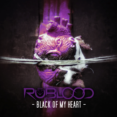 Rublood - Black of my Heart