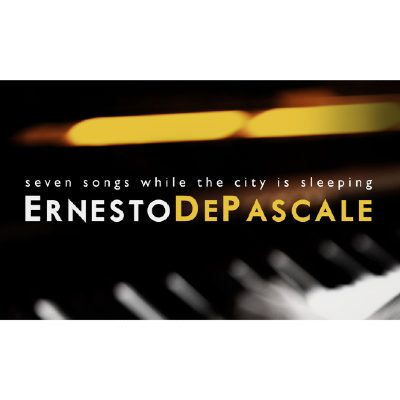 Ernesto De Pascale - Seven Songs While the City Is Sleeping