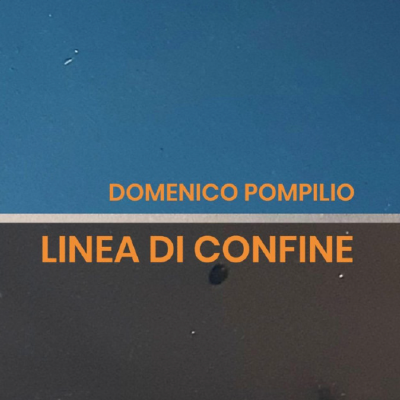 Domenico Pompilio - Linea di confine