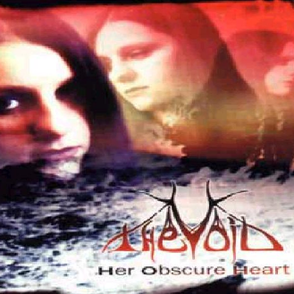 The Void - Her Obscure Heart (Demo)