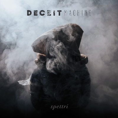 Deceit Machine - Spettri