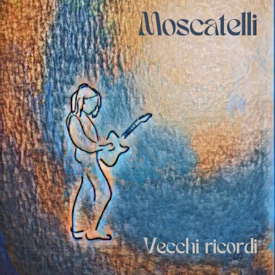 MOSCATELLI - VECCHI RICORDI EP 