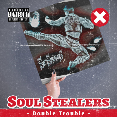 Soul Stealers - Double Troublde