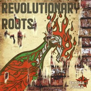 Revolutionary Roots - Skassapunka