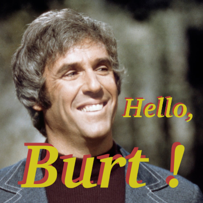 Hello, Burt