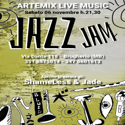 2021 11 06 - Apertura ShameLess&Jade + Jam