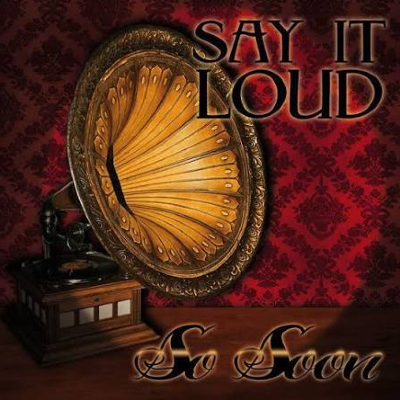 SoSoon - Say it Loud
