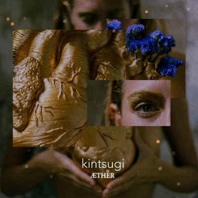 Kintsugi - Æther 